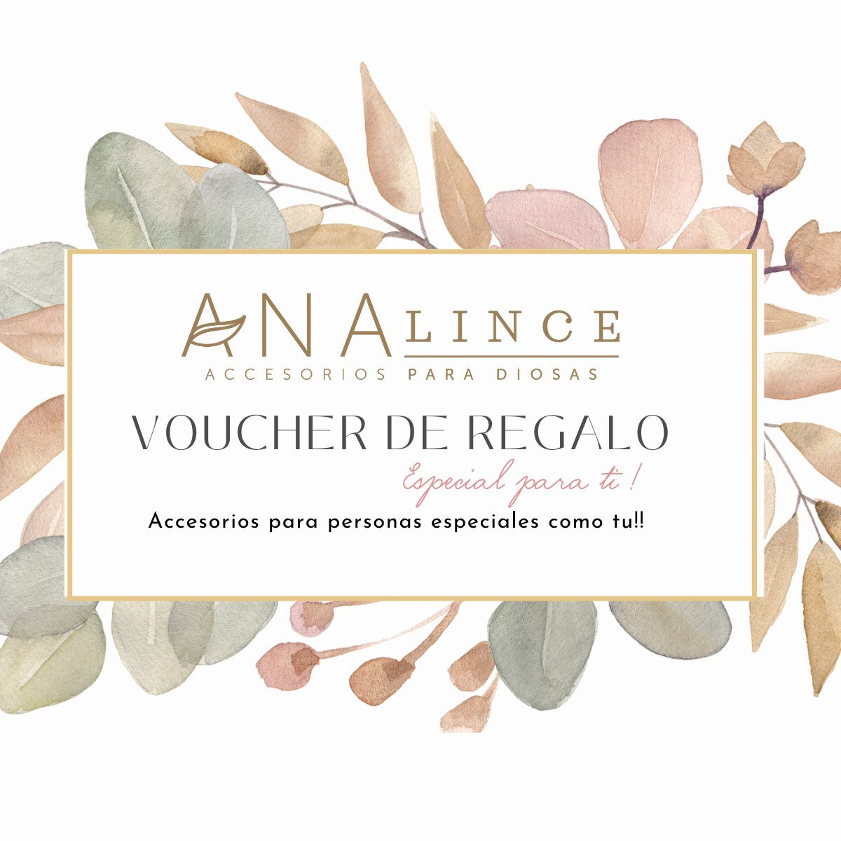 Voucher de Regalo - Ana Lince Accesorios - Accesorios para Mujer - Atemporales & Sostenibles